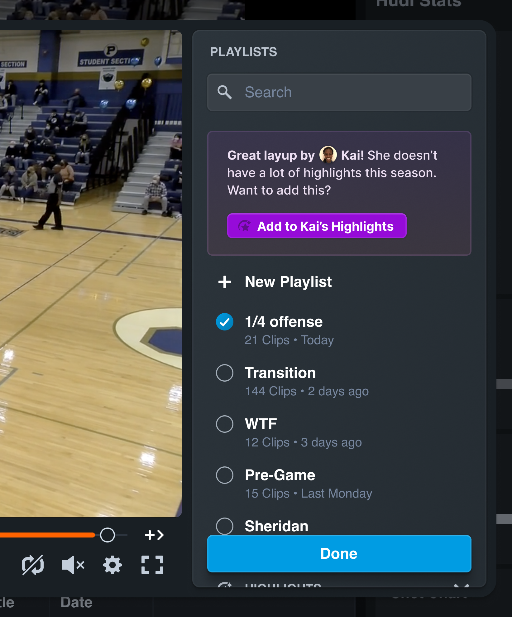 A screenshot of a tool allowing users to create custom clips of sports game. On the right side is a search input to search for playlists. Below that is a section indicating that a player doesn't have many hightlights and it encourages the user to add this clip to her highlights. Below that are several differen playlists which can be selected, then a button that says 'Done'.